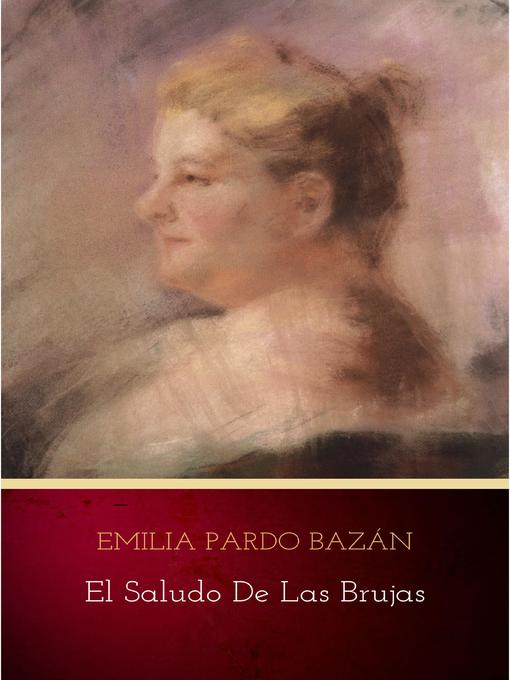 Title details for El saludo de las brujas by Emilia Pardo Bazán - Available